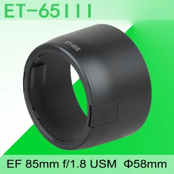 ET65III napellenző Canon EOS Fényképezőgép / EF 85mm f/1.8 USM & EF 135mm f/2.8 & EF 70-210mm 58mm Szűrő Objektív DSLR Kiegészítők