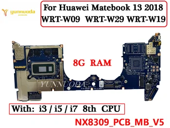 NX8309 A Huawei Matebook 13 2018 WRT-W09 WRT-W29 WRT-W19 Laptop Alaplap i3 i5 i7 8 CPU-8G RAM, 100% - ban Tesztelt