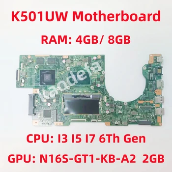 K501UW Alaplap Az ASUS K501UW K501UB K501UQ K501UXM Laptop CPU: I3 I5 I7 6 Gen GPU: N16S-GT1-KB-A2 2GB DDR4 100% - os Teszt OK